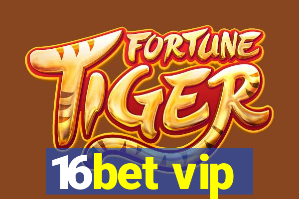 16bet vip